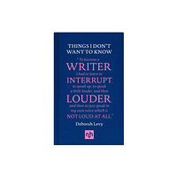 Notting Hill Editions Things I Don't Want to Know (inbunden, eng)