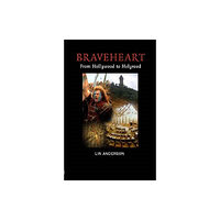 Luath Press Ltd Braveheart (häftad, eng)