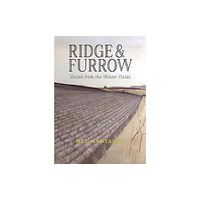 Little Toller Books Ridge and Furrow (häftad, eng)