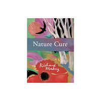 Little Toller Books Nature Cure (inbunden, eng)