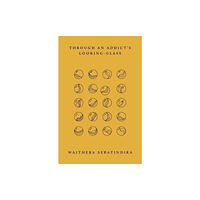 Hajar Press Through an Addict's Looking-Glass (häftad, eng)