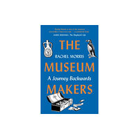 Duckworth Books The Museum Makers (häftad, eng)