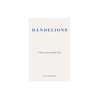 Fitzcarraldo Editions Dandelions (häftad, eng)