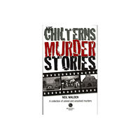 Bradwell Books The Chilterns Murder Stories (häftad, eng)
