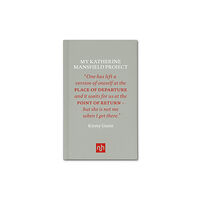 Notting Hill Editions My Katherine Mansfield Project (inbunden, eng)