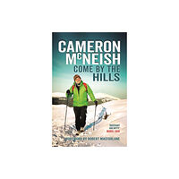 Sandstone Press Ltd Come by the Hills (inbunden, eng)