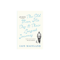 Vellum Publishing The Old Man, His Dog & Their Longest Journey (häftad, eng)