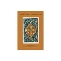 Triarchy Press Satish Kumar: Abundant Love (häftad, eng)