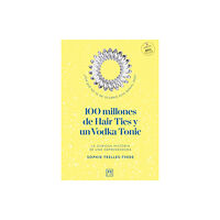 LID Editorial Mexicana, SA de CV 100 millones de Hair Ties y un Vodka Tonic (Latinoamerica y Estados Unidos)