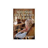 i2i Publishing Who Said Life Should Be Easy? (häftad, eng)