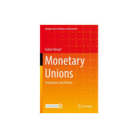 Springer Nature Switzerland AG Monetary Unions (häftad, eng)