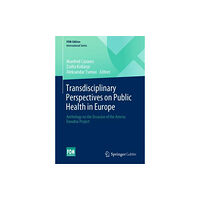 Springer Fachmedien Wiesbaden Transdisciplinary Perspectives on Public Health in Europe (häftad, eng)