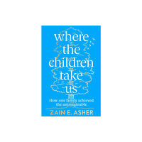 HarperCollins Publishers Where the Children Take Us (häftad, eng)