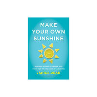 Harpercollins publishers inc Make Your Own Sunshine (inbunden, eng)