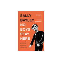 HarperCollins Publishers No Boys Play Here (häftad, eng)