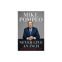 Harpercollins publishers inc Never Give an Inch (inbunden, eng)