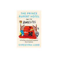 HarperCollins Publishers The Prince Rupert Hotel for the Homeless (häftad, eng)