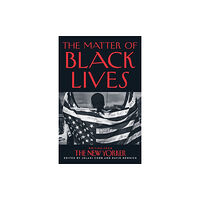 HarperCollins Publishers The Matter of Black Lives (häftad, eng)