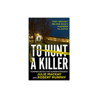 HarperCollins Publishers To Hunt a Killer (häftad, eng)