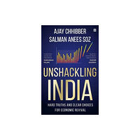 HarperCollins Publishers India Unshackling India (inbunden, eng)