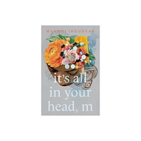 Westland Publications Limited It's All in Your Head, M (häftad, eng)