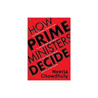 Aleph Book Company How Prime Ministers Decide (häftad, eng)