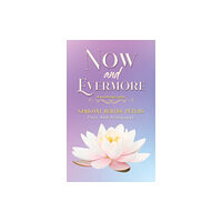 Austin Macauley Publishers Now and Evermore (inbunden, eng)