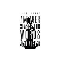 Austin Macauley Publishers Another Search for Words in Jane Austen (häftad, eng)