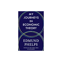Columbia university press My Journeys in Economic Theory (häftad, eng)
