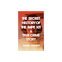 Random House USA Inc The Secret History of the Rape Kit (häftad, eng)