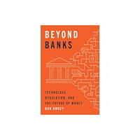 Princeton University Press Beyond Banks (inbunden, eng)