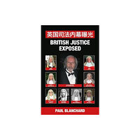 White Villa Publishing British Justice Exposed; Simplified Chinese Edition (inbunden, chi)