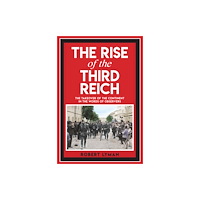 Amberley Publishing The Rise of the Third Reich (häftad, eng)