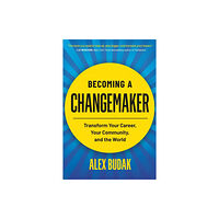Grand Central Publishing Becoming a Changemaker (häftad, eng)