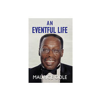 Hansib Publications Limited An Eventful Life (inbunden, eng)