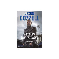 Pitch Publishing Ltd Follow the Thunder (inbunden, eng)