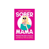 Summersdale Publishers Sober Mama (häftad, eng)