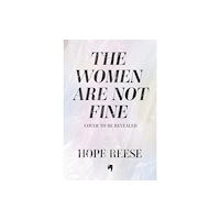 Octopus publishing group The Women Are Not Fine (inbunden, eng)