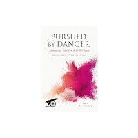 The Self-Publishing Partnership Ltd Pursued By Danger (inbunden, eng)
