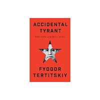 C hurst & co publishers ltd Accidental Tyrant (inbunden, eng)