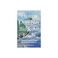 C hurst & co publishers ltd Heaven Does Not Block All Roads (inbunden, eng)
