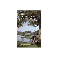 Australian Scholarly Publishing The Intelligent Mr Kinghorne (inbunden, eng)
