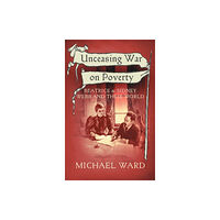 The Conrad Press Unceasing War on Poverty (häftad, eng)