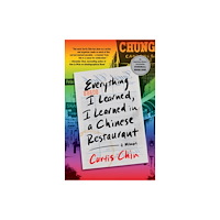 Little, Brown & Company Everything I Learned, I Learned in a Chinese Restaurant (häftad, eng)