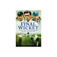Pen & Sword Books Ltd Final Wicket (häftad, eng)