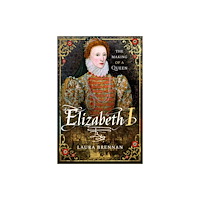 Pen & Sword Books Ltd Elizabeth I (häftad, eng)