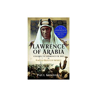 Pen & Sword Books Ltd Lawrence of Arabia (inbunden, eng)