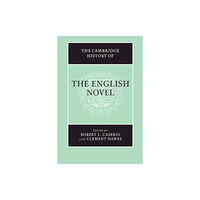 Cambridge University Press The Cambridge History of the English Novel (häftad, eng)