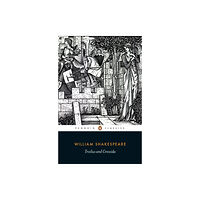 Penguin books ltd Troilus and Cressida (häftad, eng)