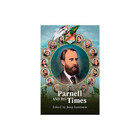 Cambridge University Press Parnell and his Times (inbunden, eng)